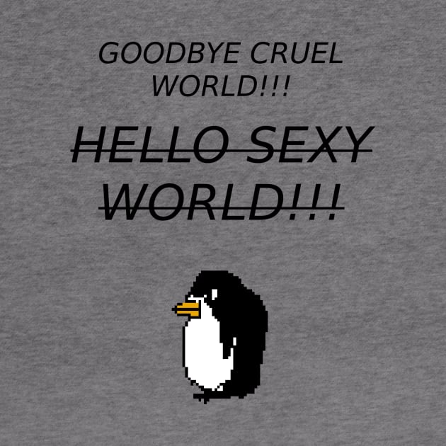 HELLO SEXY WORLD by THE ARCTIC CIRCLE